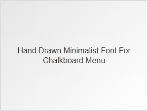 Hand-Drawn Minimalist Chalkboard Menu Font