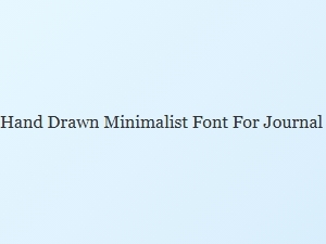 Hand-Drawn Minimalist Font for Journal Covers