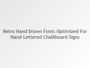Retro Hand-Drawn Fonts for Chalkboard Signs